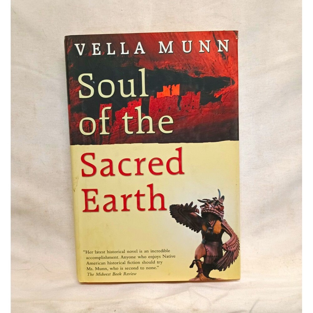 Soul of the Sacred Earth by Vella Munn (2000, Hardcover) Revised Ed, Fiction